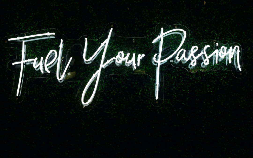 5 Ways to Rekindle the Passion for What You Do